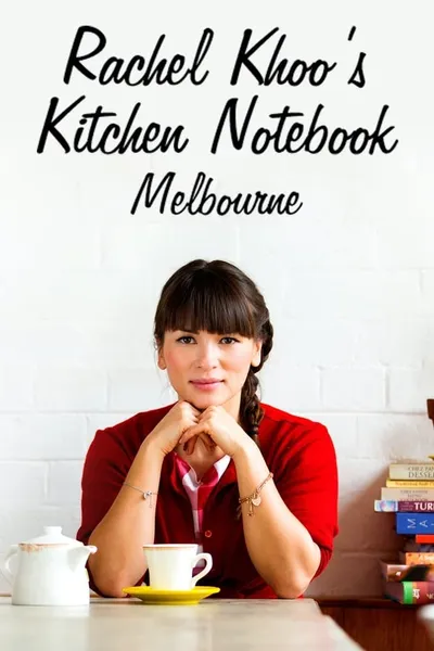 Rachel Khoo's Kitchen Notebook: Melbourne