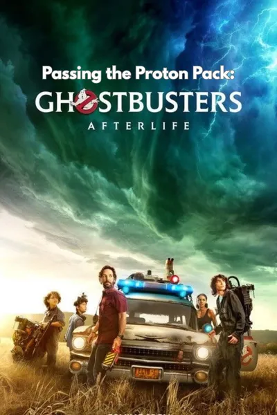 Ghostbusters: Afterlife - Passing the Proton Pack