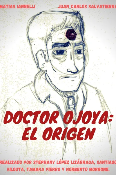 Doctor Ojoya: Origins