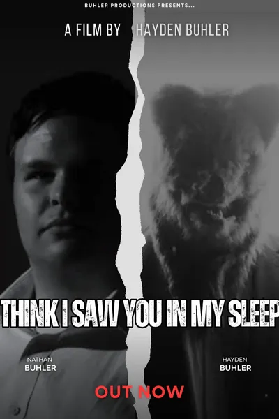 I Think I Saw You In My Sleep