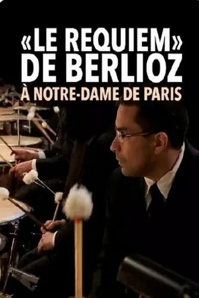 Le Requiem de Berlioz à Notre-Dame de Paris