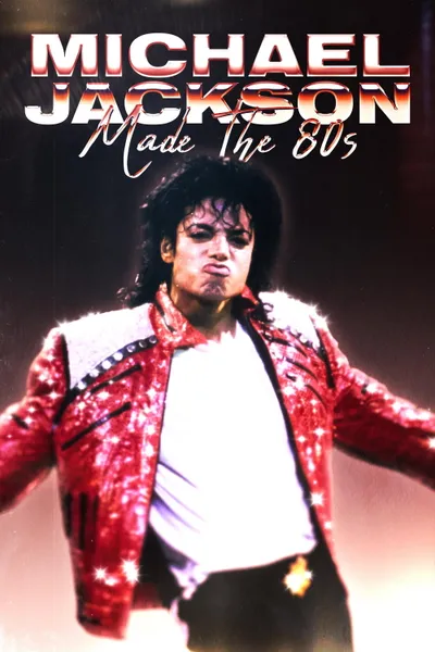 Michael Jackson made the 80s