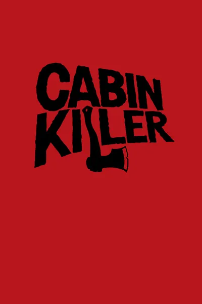 Cabin Killer