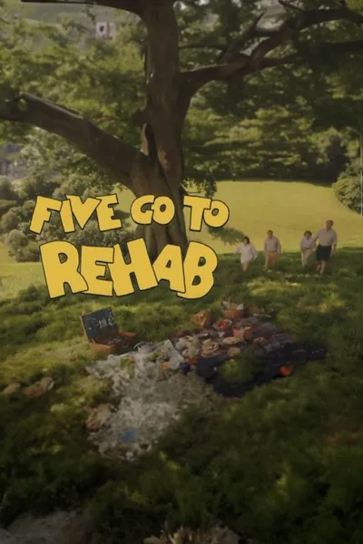Five Go to Rehab