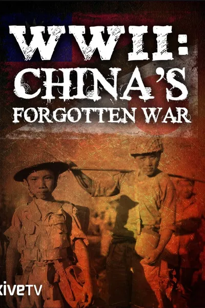 WWII: China's Forgotten War