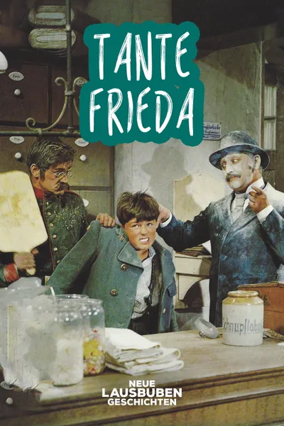 Tante Frieda - Neue Lausbubengeschichten