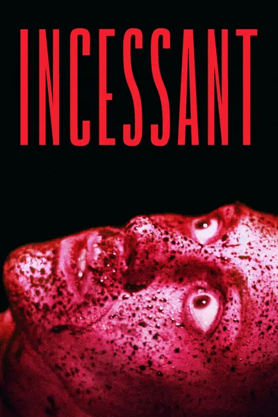 Incessant