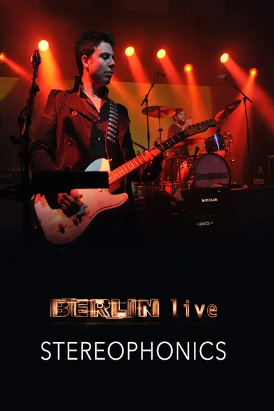 Stereophonics: Berlin Live