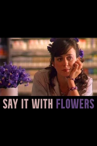 Say It with Flowers