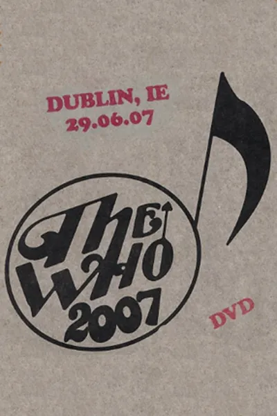 The Who: Dublin 6/29/2007