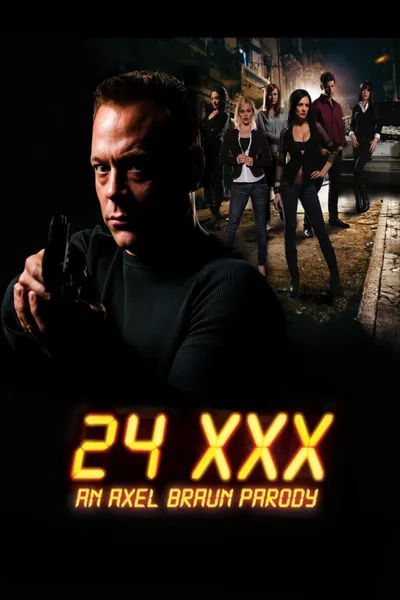 24 XXX: An Axel Braun Parody