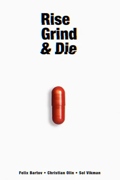 Rise, Grind And Die