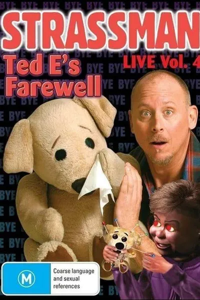 Strassman Live Vol. 4: Ted E's Farewell