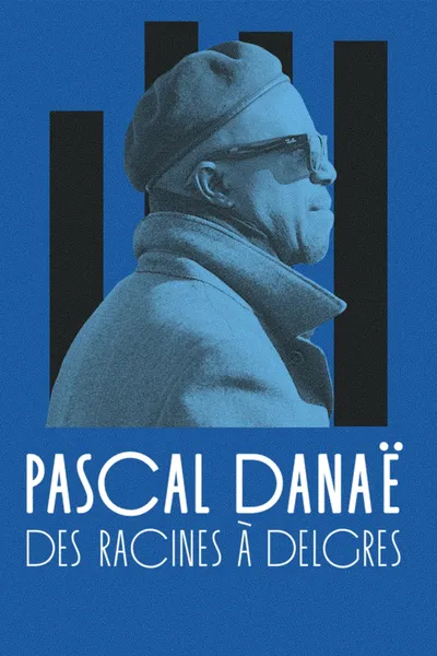 Pascal Danaë, des racines à Delgres