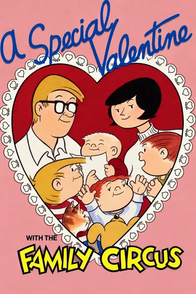 A Special Valentine with the Family Circus