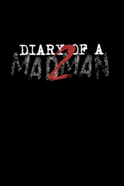 Diary Of A Madman 2