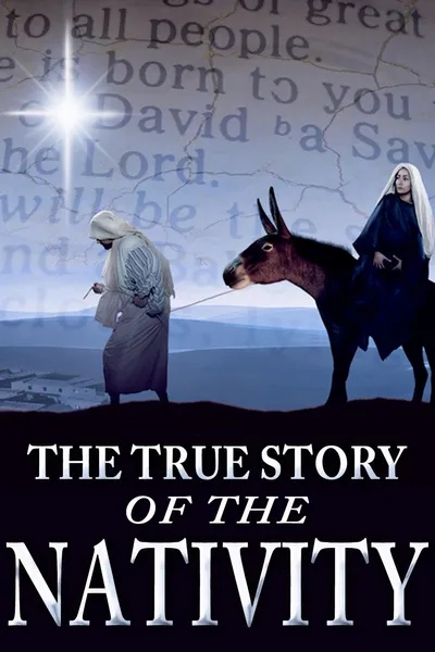 The True Story of the Nativity