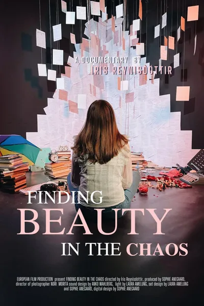 Finding Beauty in The Chaos