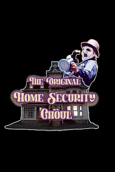 The Original Home Security Ghoul
