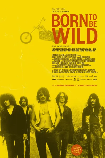 Born to Be Wild - Eine Band namens Steppenwolf