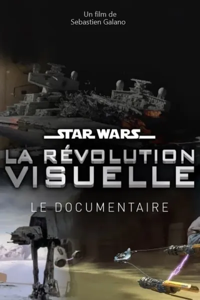 Star Wars : La Révolution Visuelle
