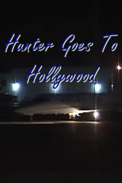 Hunter Goes to Hollywood