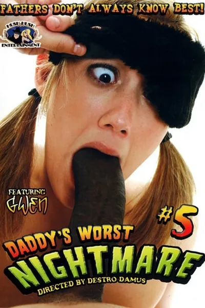 Daddy's Worst Nightmare 5