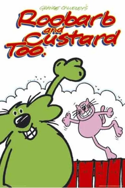 Roobarb and Custard Too