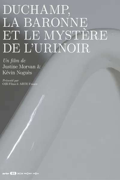 Duchamp, la baronne et le mystère de l'urinoir