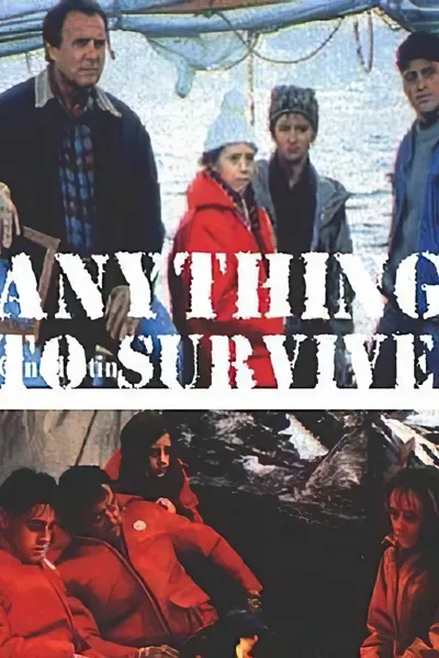 Anything to Survive