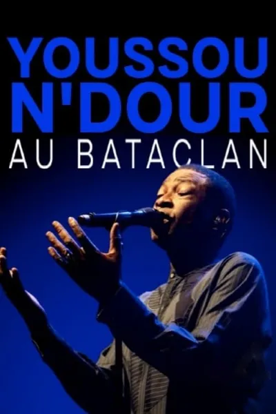 Youssou N'Dour - Bataclan