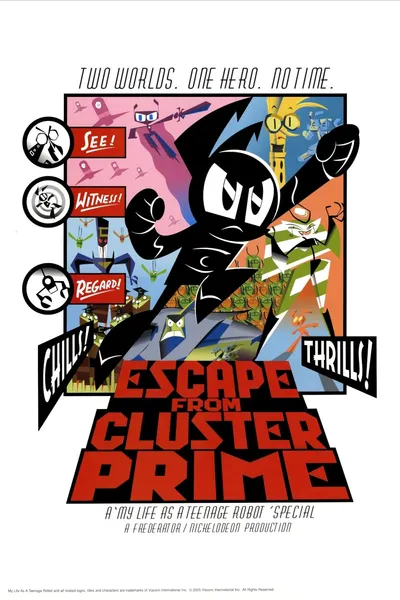 My Life as a Teenage Robot: Escape from Cluster Prime