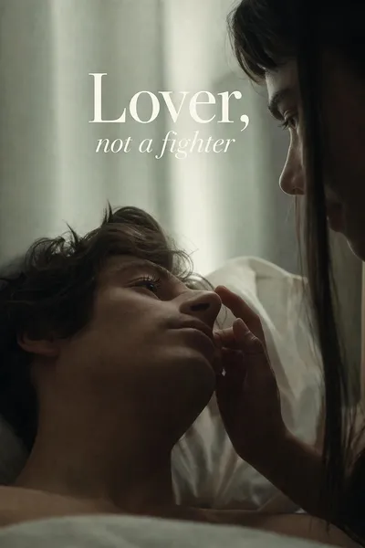 Lover, Not a Fighter