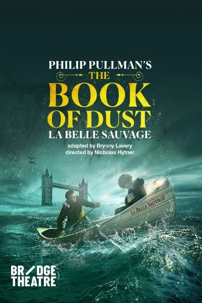 National Theatre Live: The Book of Dust — La Belle Sauvage