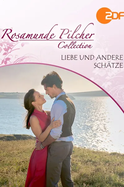 Rosamunde Pilcher: Liebe und andere Schätze