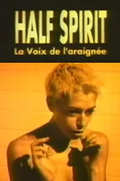 Half Spirit: Voice of the Spider