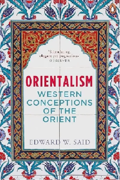 Edward Said On Orientalism: "The Orient" Represented in Mass Media