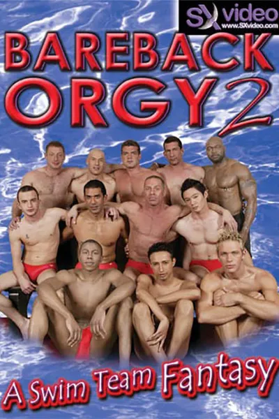 Bareback Orgy 2: A Swim Team Fantasy