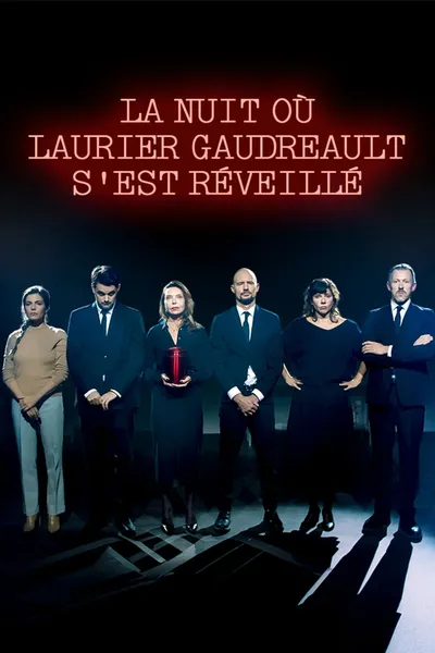 La nuit où Laurier Gaudreault s'est réveillé