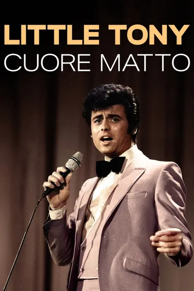 Little Tony. Cuore matto