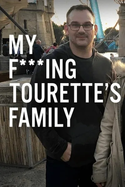 My F-ing Tourette’s Family