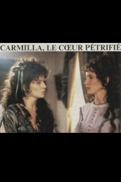 Carmilla: The Petrified Heart