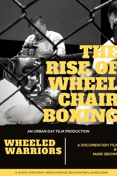 Wheeled Warriors: The Rise of Wheelchair Boxing