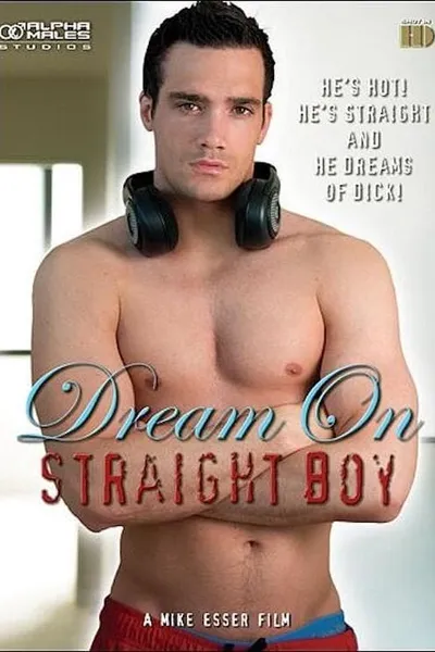Dream on Straight Boy