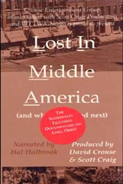 Lost in Middle America (and What Happened Next)