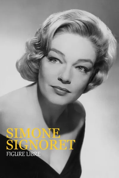 Simone Signoret, figure libre