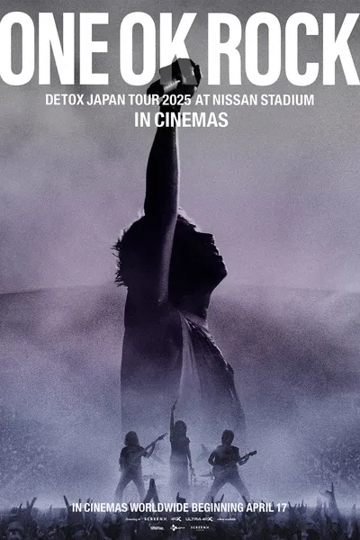 ONE OK ROCK TOUR [DETOX] IN CINEMAS