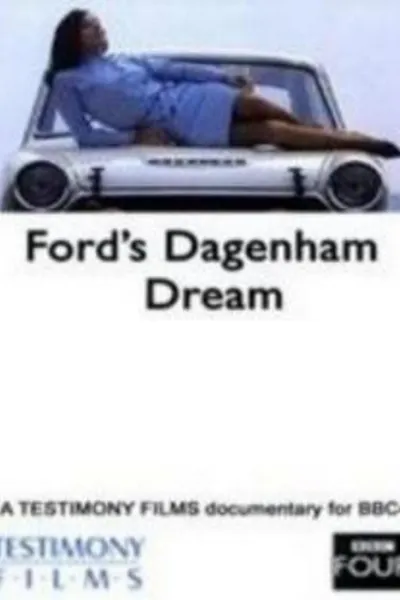 Ford's Dagenham Dream