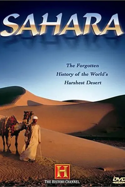 The Sahara: The Forgotten History of the World's Harshest Desert