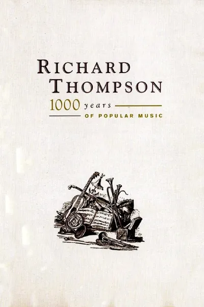 Richard Thompson: 1000 Years of Popular Music